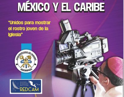 ENCUENTRO REGIONAL DE TELEVISORAS CATÓLICAS de Centroamérica, México  y el Caribe