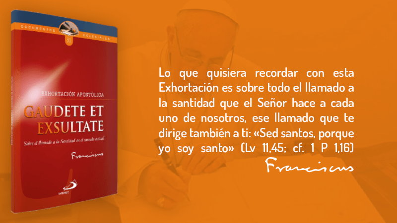 EXHORTACIÓN APOSTÓLICA “GAUDETE ET EXULTATE”