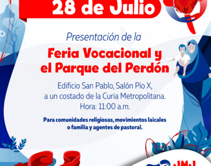 28 de Julio: Presentación de la Feria Vocacional y el Parque del Perdón.