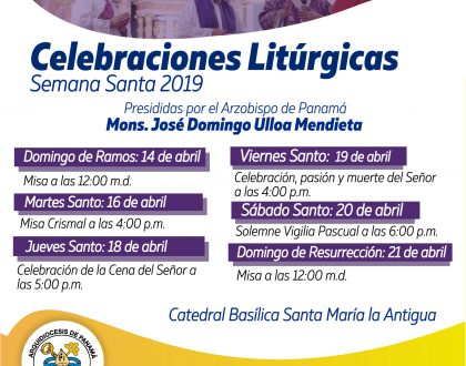Celebraciones Litúrgicas  presididas por el Arzobispo de Panamá  - Semana Santa 2019