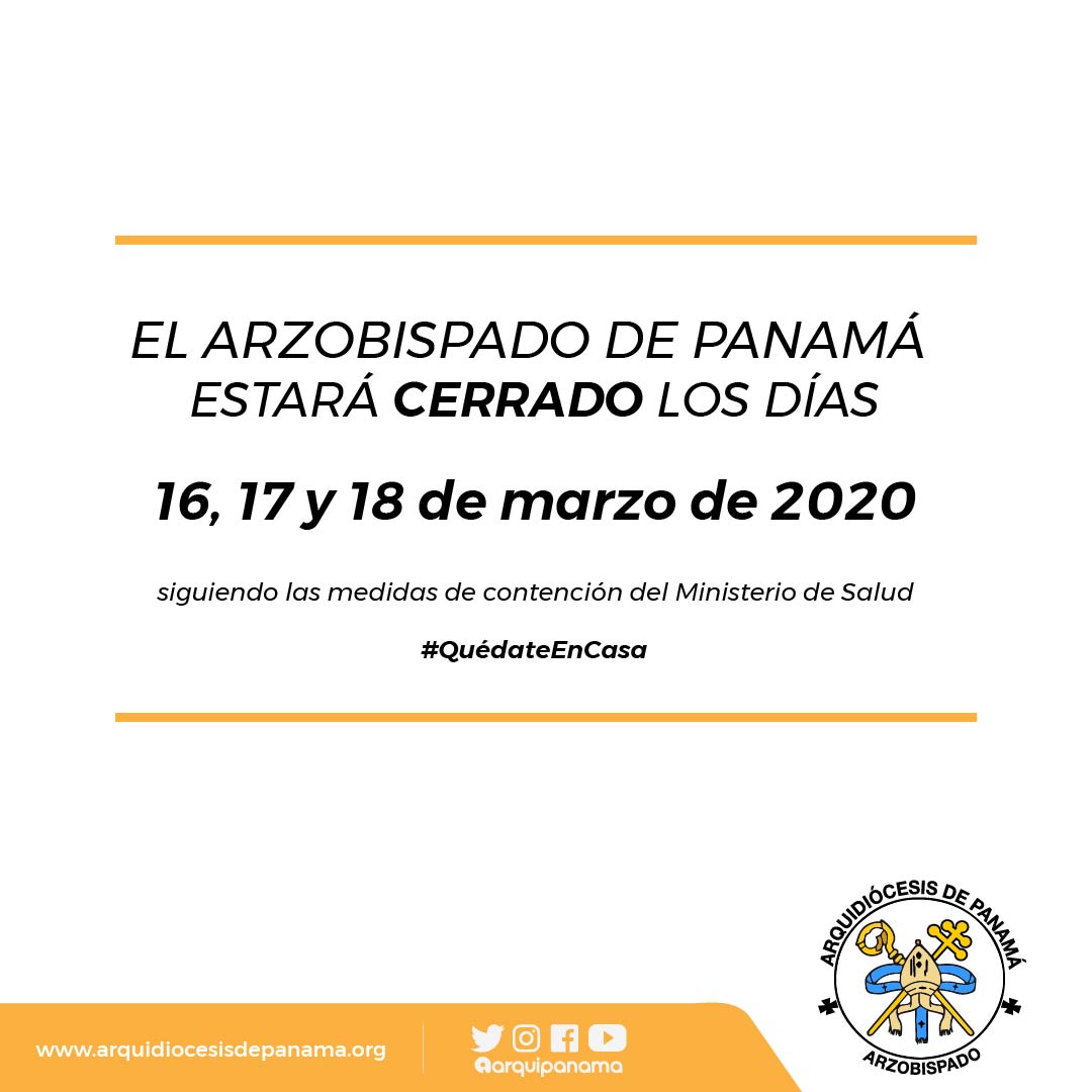 CIERRE DE LAS OFICINAS DEL ARZOBISPADO DE PANAMÁ