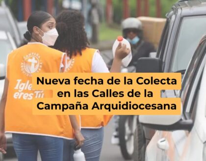 Nueva fecha de la Colecta en las Calles de la Campaña Arquidiocesana