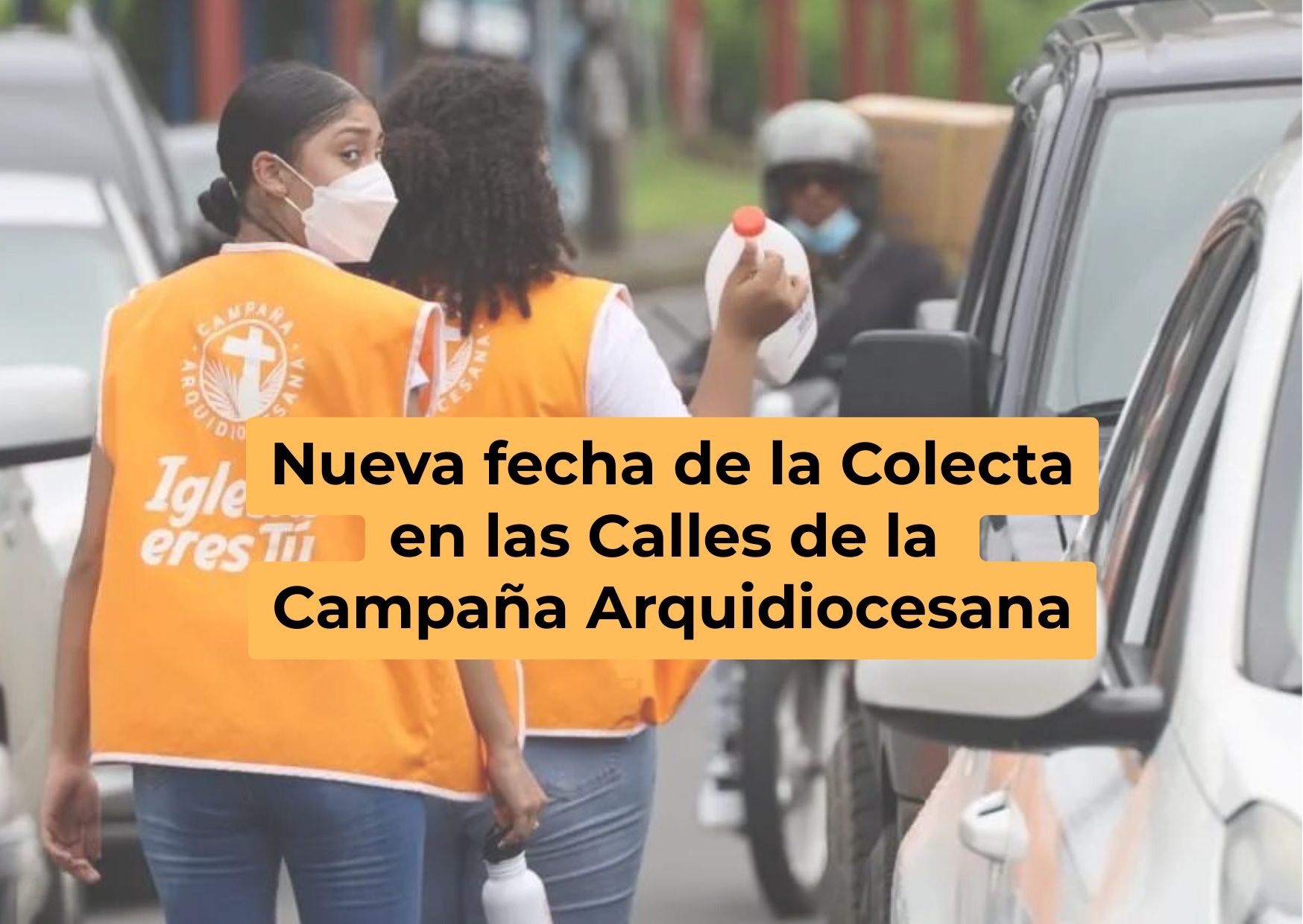 Nueva fecha de la Colecta en las Calles de la Campaña Arquidiocesana