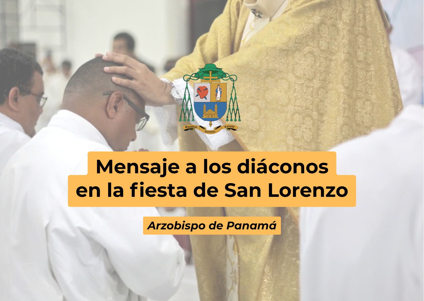 Mensaje a los diáconos en la fiesta de San Lorenzo