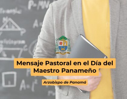 Mensaje Pastoral en el Día del Maestro Panameño