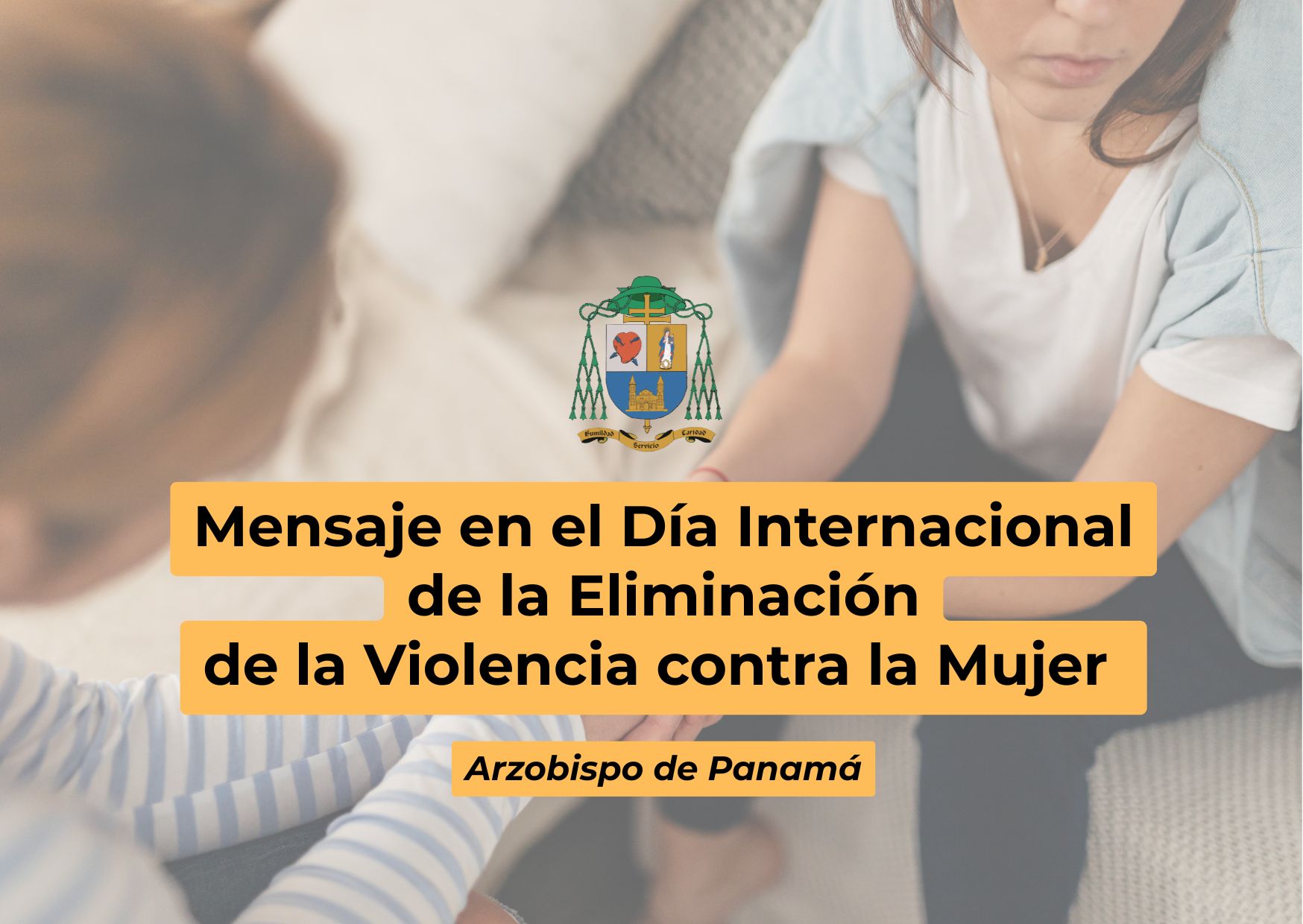 Mensaje en el Día Internacional de la Eliminación de la Violencia contra la Mujer