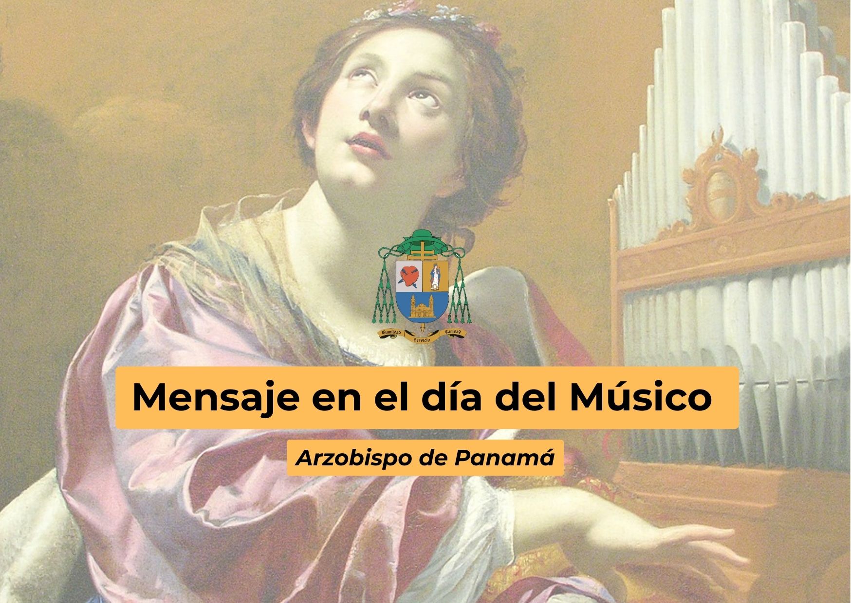 MENSAJE EN EL DÍA DEL MÚSICO | Arzobispo de Panamá