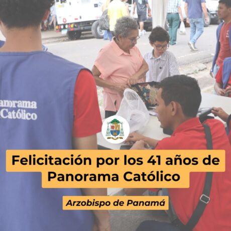 Felicidades por los 41 años de Panorama Católico