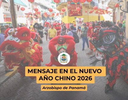 MENSAJE DEL ARZOBISPO DE PANAMÁ EN EL NUEVO AÑO CHINO
