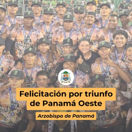 Felicitación de Mons Ulloa, por triunfo de Panamá Oeste