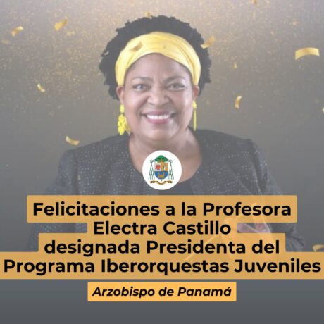 Felicitaciones a la Profesora Electra Castillo designada Presidenta del Programa Iberorquestas Juveniles