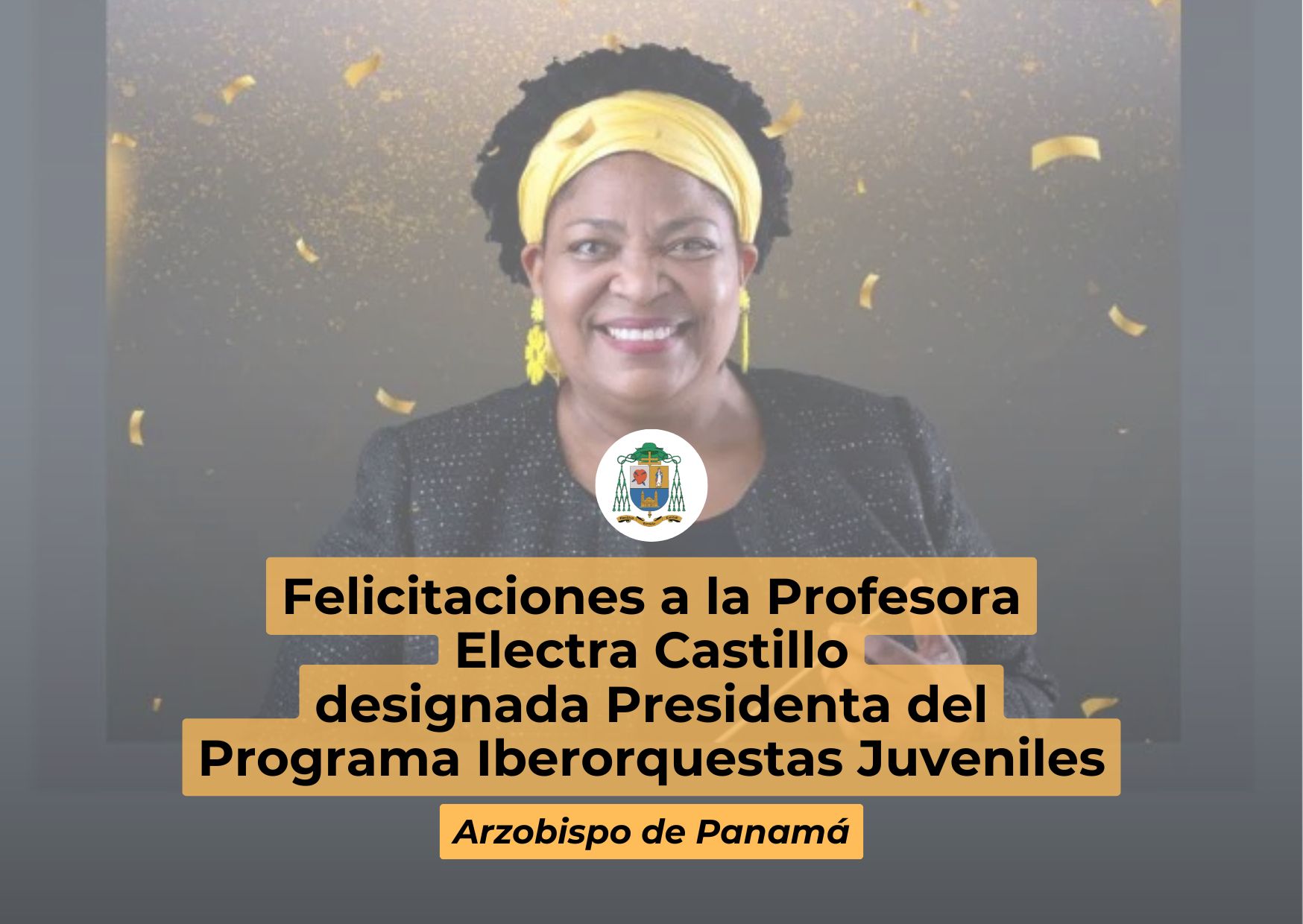 Felicitaciones a la Profesora Electra Castillo designada Presidenta del Programa Iberorquestas Juveniles