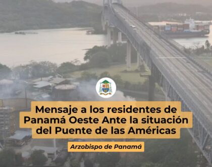 Mensaje a los residentes de Panamá Oeste Ante la situación del Puente de las Américas