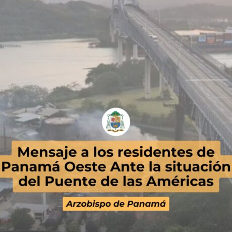 Mensaje a los residentes de Panamá Oeste Ante la situación del Puente de las Américas