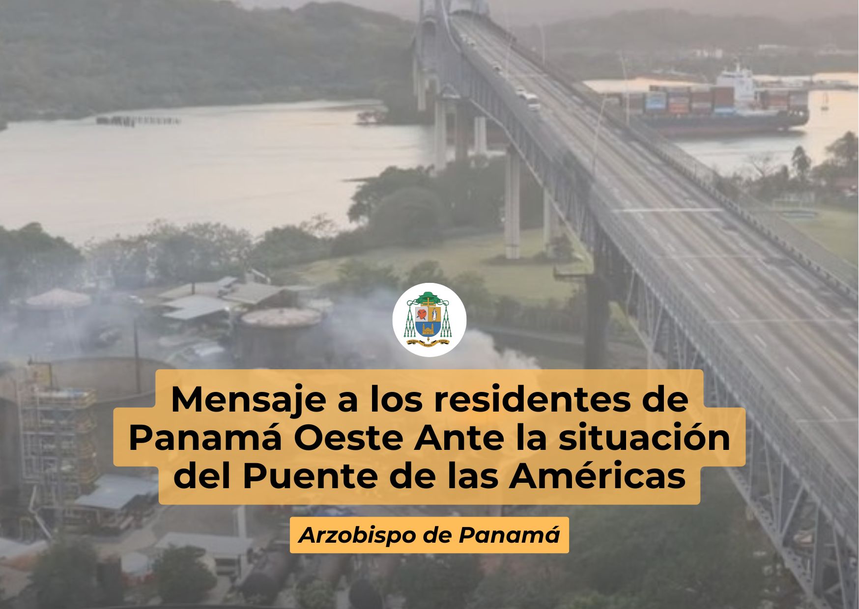 Mensaje a los residentes de Panamá Oeste Ante la situación del Puente de las Américas