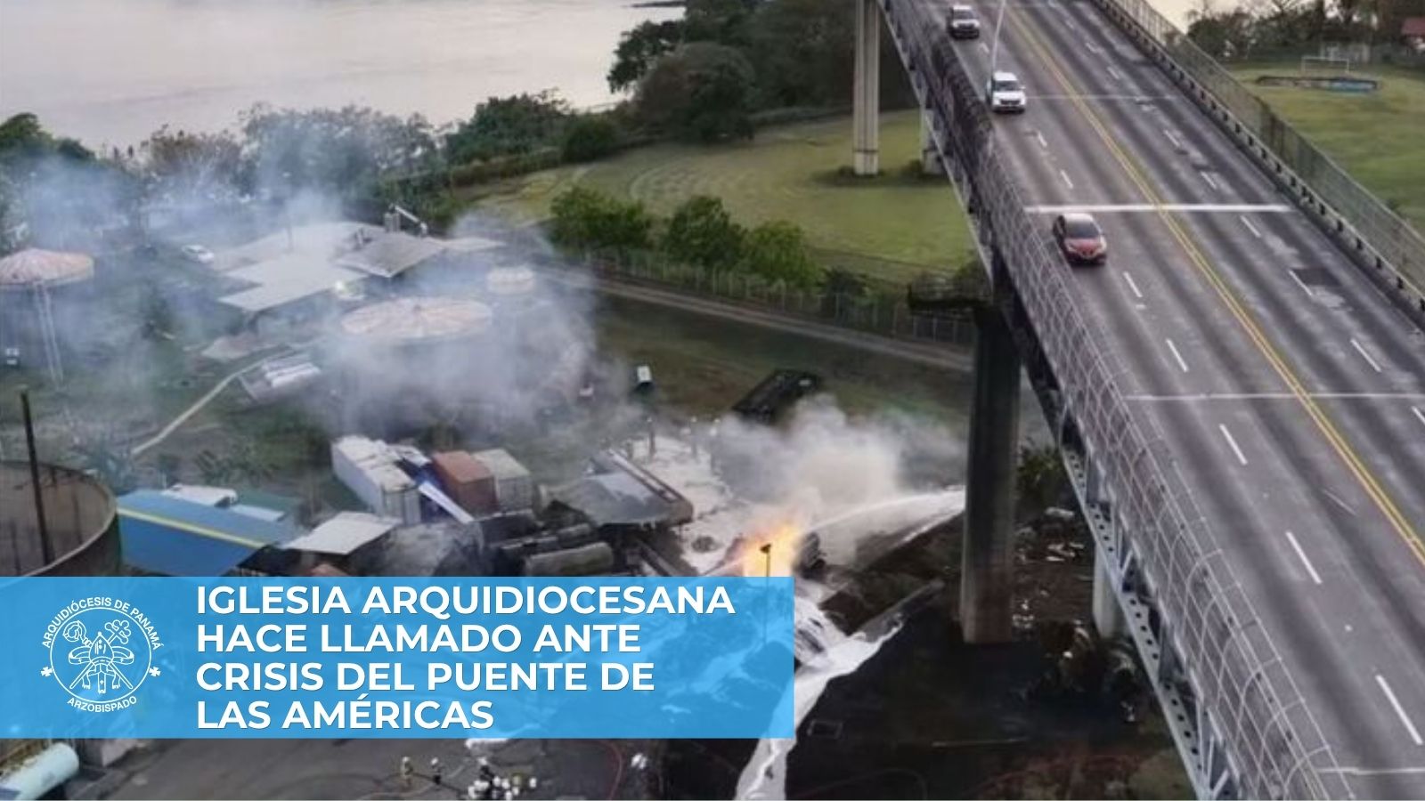 Iglesia Arquidiocesana hace llamado ante crisis del Puente de las Américas