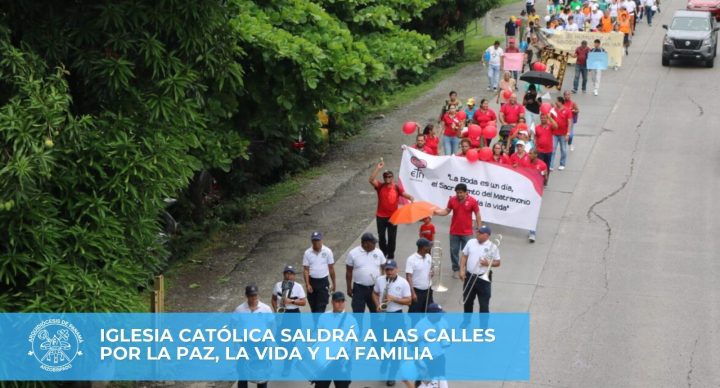 Iglesia Católica saldrá a las calles por la paz, la vida y la familia
