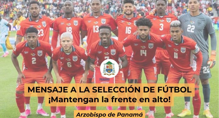 MENSAJE A LA SELECCIÓN DE FÚTBOL ¡Mantengan la frente en alto!