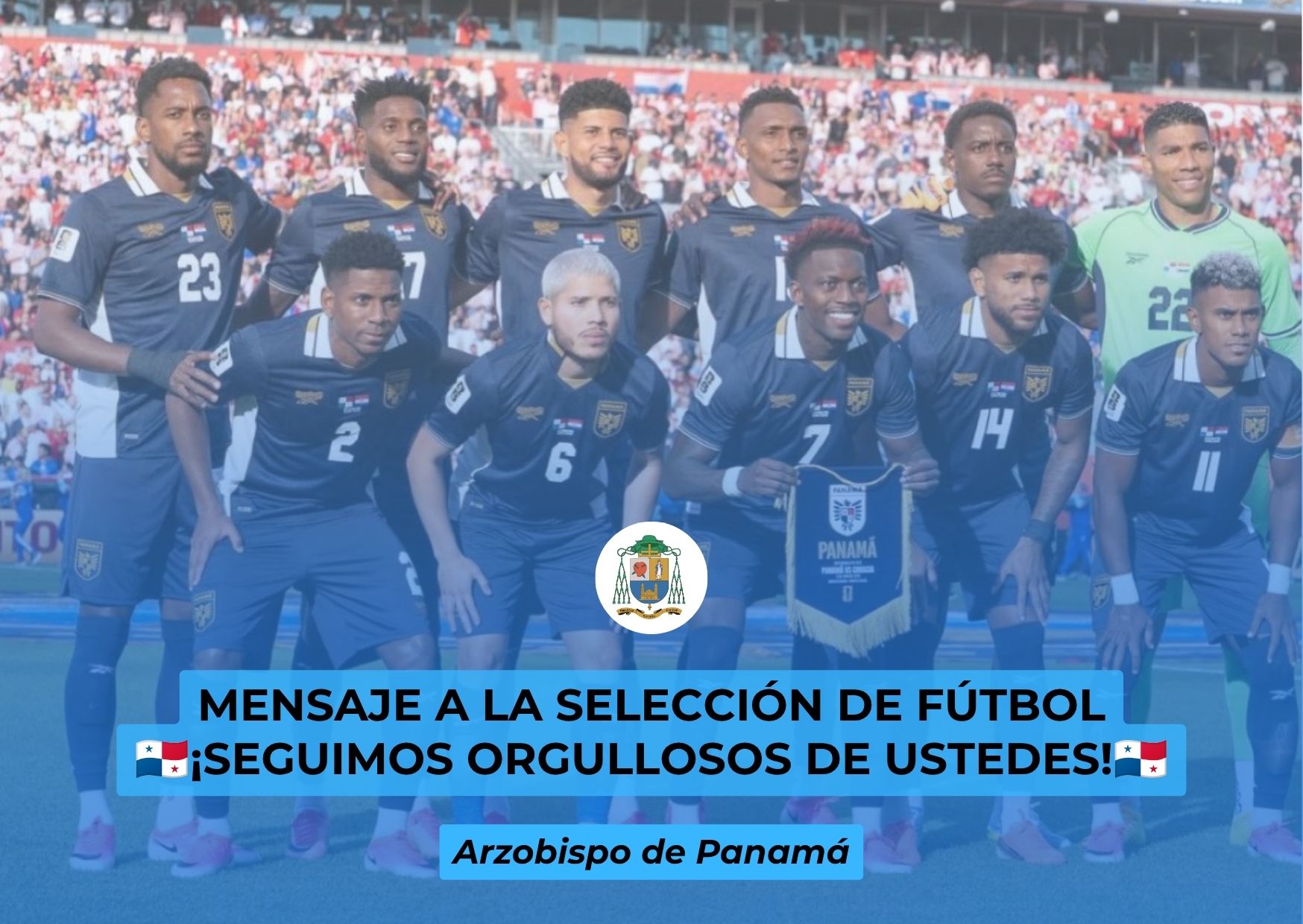 MENSAJE A LA SELECCIÓN DE FÚTBOL ¡SEGUIMOS ORGULLOSOS DE USTEDES!
