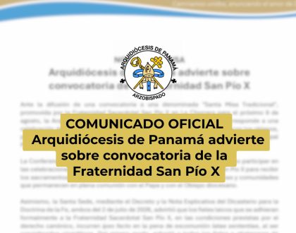 Arquidiócesis de Panamá advierte sobre  convocatoria de la Fraternidad San Pío X