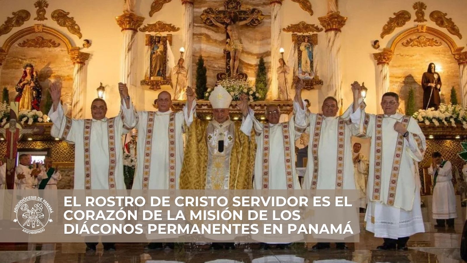 El rostro de Cristo servidor es el corazón de la misión de los diáconos permanentes en Panamá